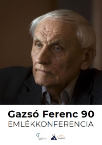 A társadalomtudomány sodrásában: Gazsó Ferenc 90 emlékkonferencia