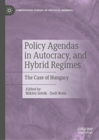 Új kötet: Policy Agendas in Autocracy, and Hybrid Regimes. The Case of Hungary
