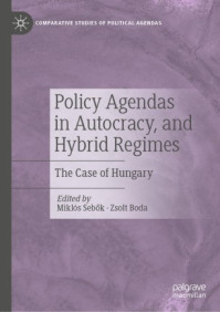 Könyvbemutató konferencia: Policy Agendas in Autocracy, and Hybrid Regimes: The Case of Hungary 