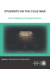 Students on the Cold War: New findings and interpretations